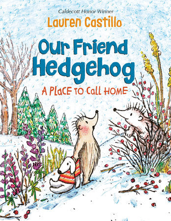 Our Friend Hedgehog- A Place to Call Home