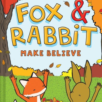 Fox &amp; Rabbit Make Believe