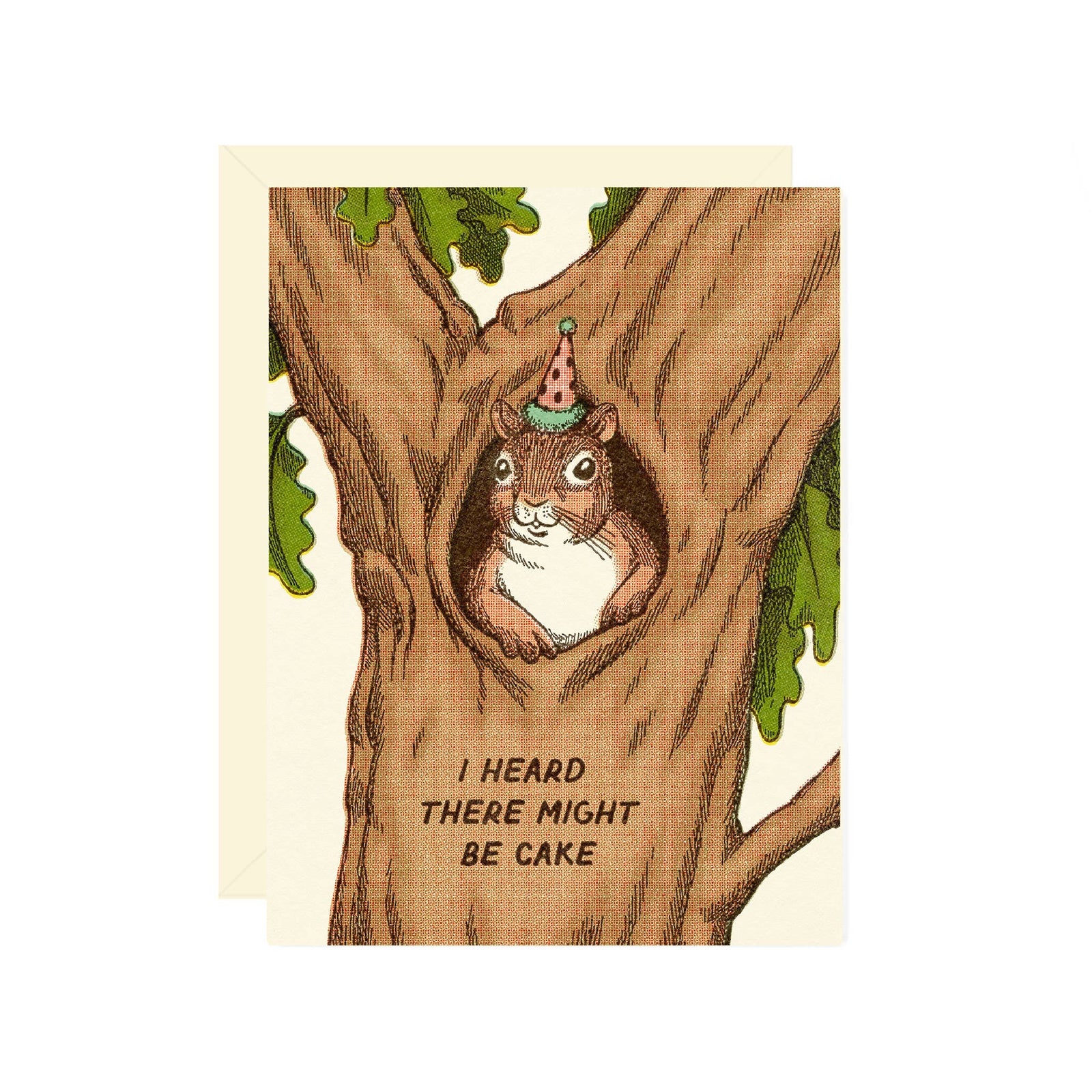 Greeting card with a squirrel in a tree hole wearing a party hat, text 'I heard there might be cake', on a beige background.
