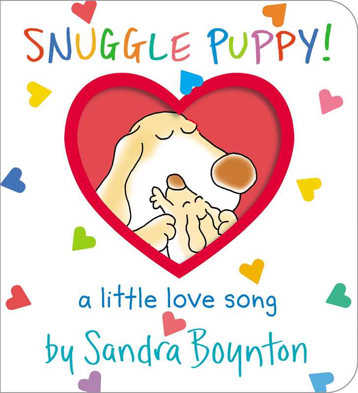 Book cover of 'Snuggle Puppy!' by Sandra Boynton with a heart-shaped illustration of a dog and baby.