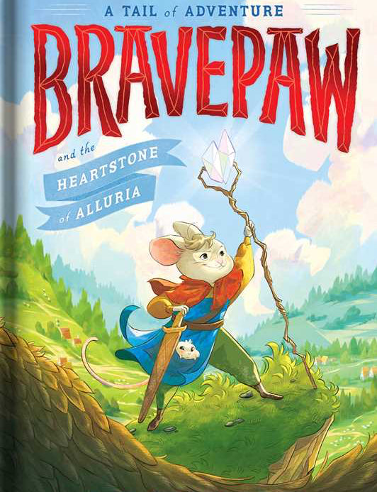 Book cover of 'Bravepaw and the Heartstone of Alluria' with a mouse character holding a crystal.