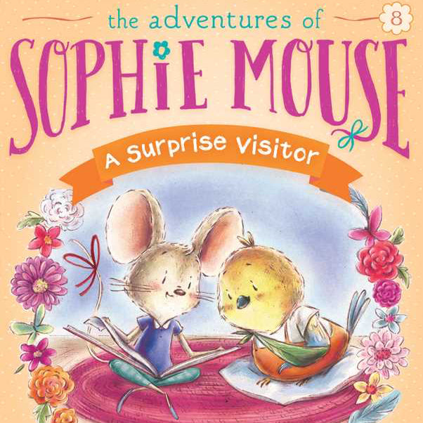 Book cover of 'The Adventures of Sophie Mouse: A Surprise Visitor' with two mice reading a book surrounded by flowers.