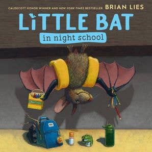 Book cover of 'Little Bat in Night School' by Brian Lies with a bat character holding crayons.