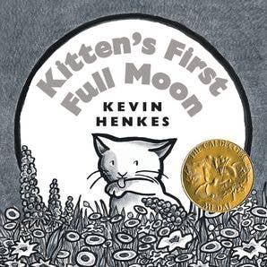 Book cover of 'Kitten's First Full Moon' by Kevin Henkes with a cat illustration and gold medal.