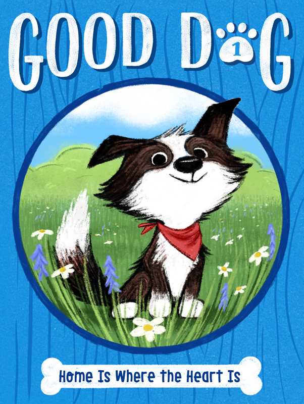 Book cover of 'Good Dog' with a cartoon dog in a field on a blue background