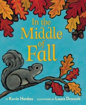 Book cover of 'In the Middle of Fall' with a squirrel and autumn leaves.