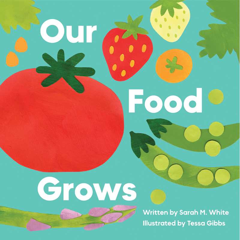 Book cover of 'Our Food Grows' with illustrations of fruits and vegetables on a teal background.