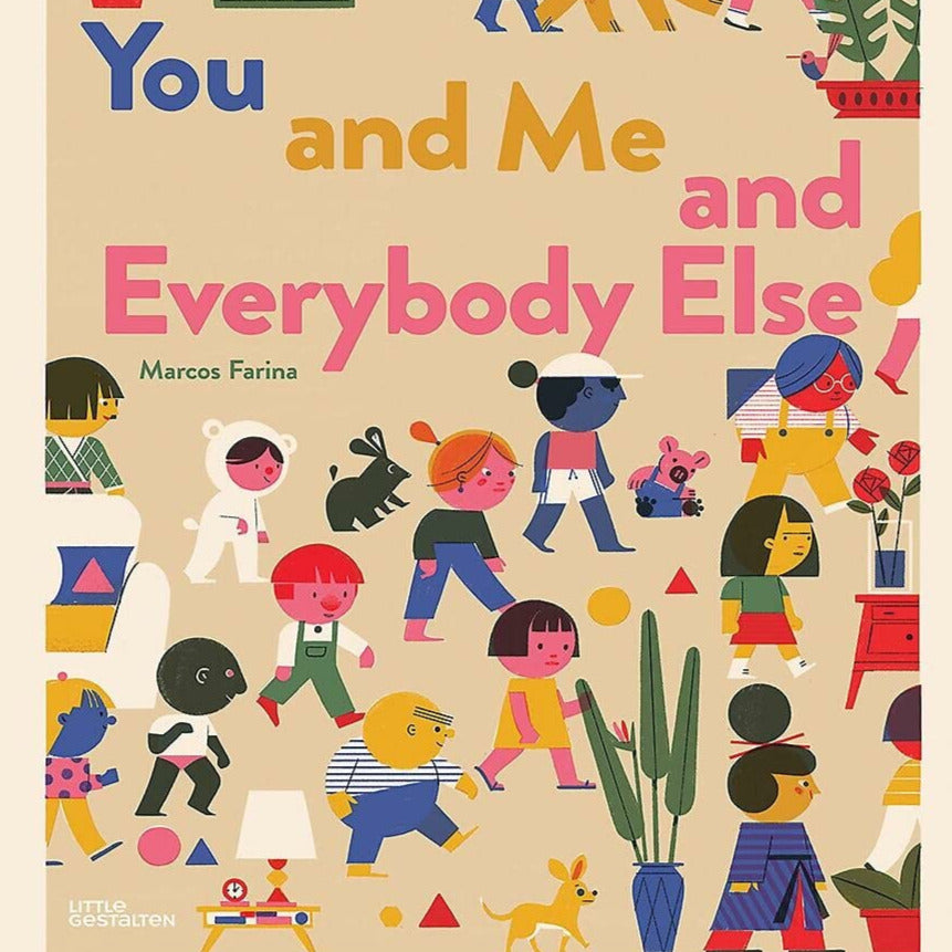 You Me and Everybody Else