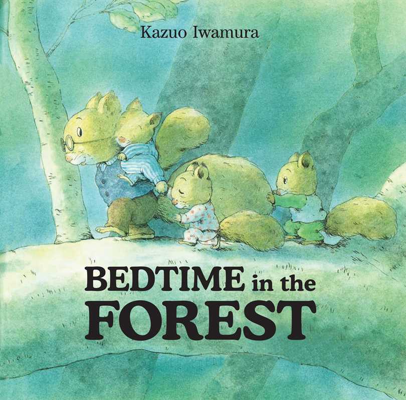 Book cover of 'Bedtime in the Forest' by Kazuo Iwamura with illustrations of animals in a forest setting.