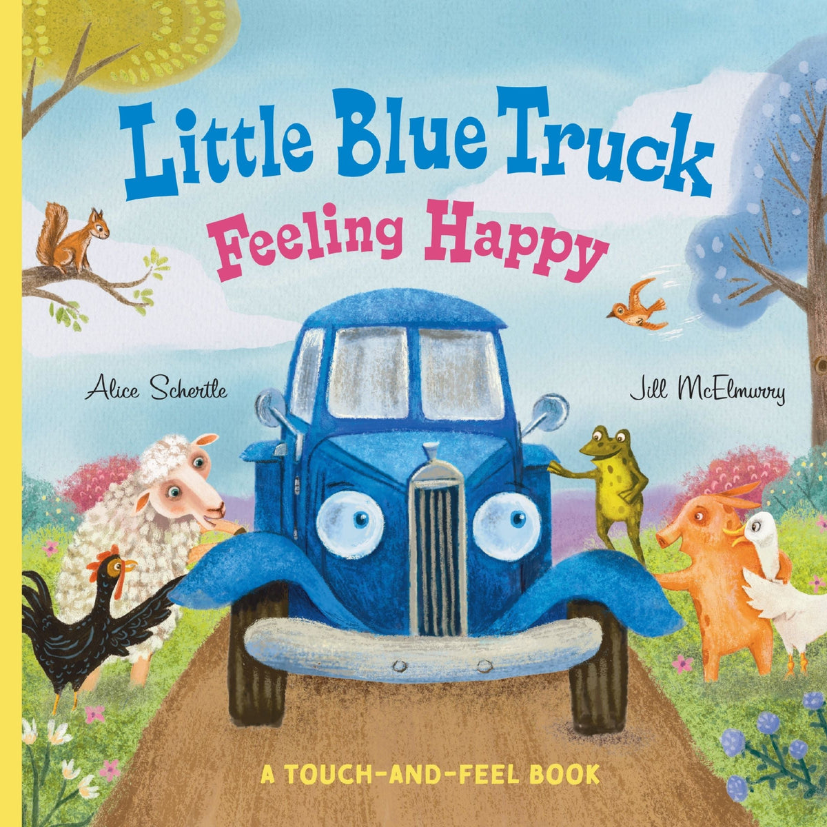 Book cover of 'Little Blue Truck Feeling Happy' with a blue truck and animals on a yellow background