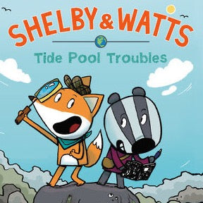 Shelby &amp; Watts Tide Pool Troubles