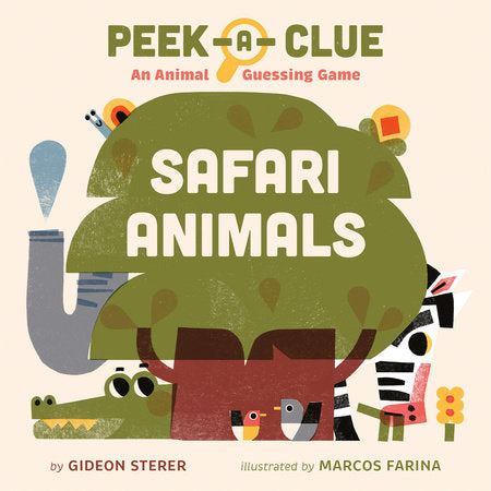 Book cover of 'Peek-a-Clue: Safari Animals' with illustrations of animals and text.