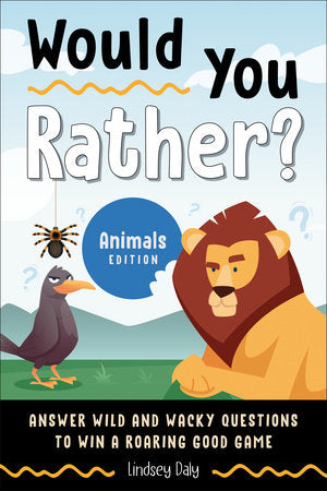 Would You Rather -Animal Edition