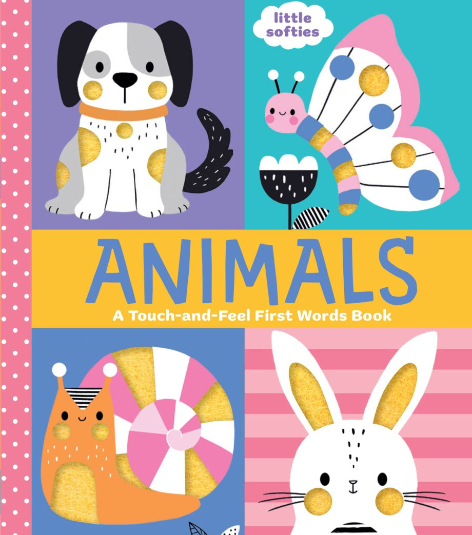 Animals A Touch and Feel First Words