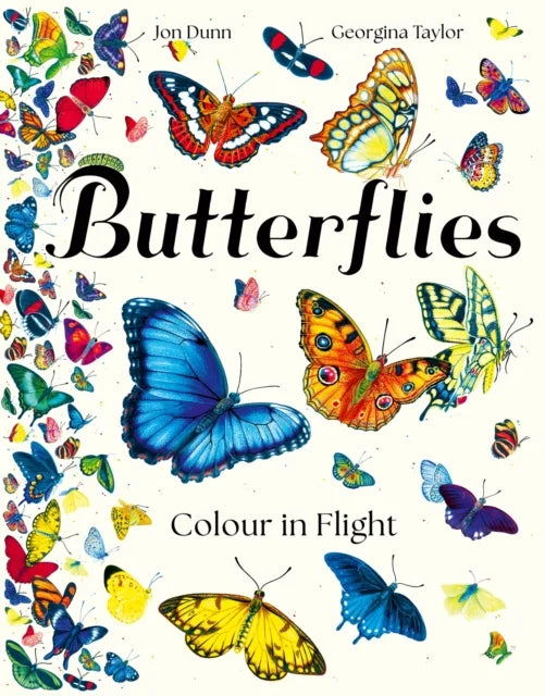 Book cover of 'Butterflies: Colour in Flight' with colorful butterflies around the text.