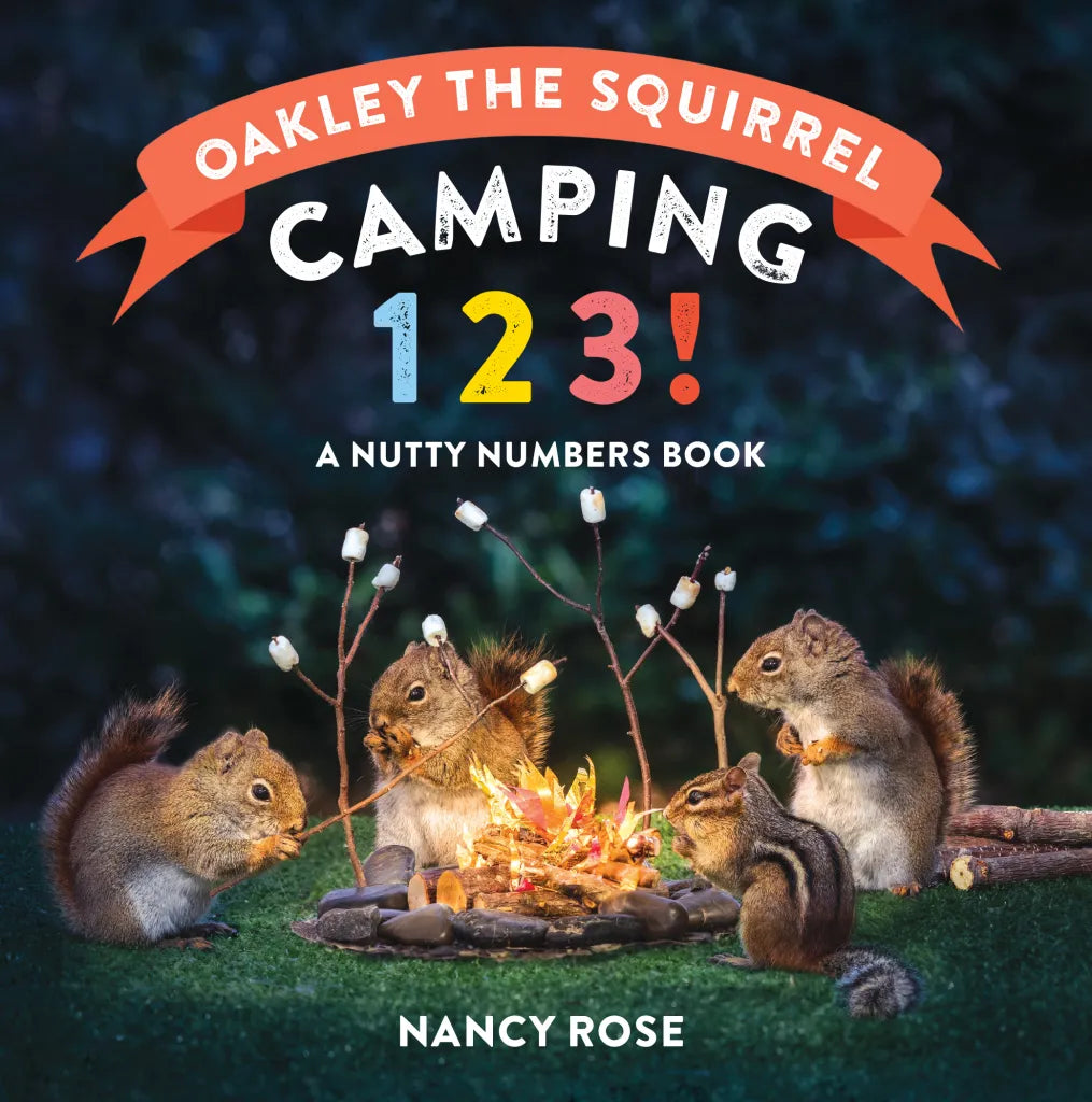 Book cover of 'Camping 123!' by Nancy Rose featuring squirrels around a campfire.