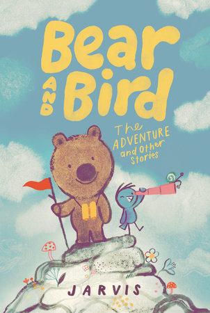 Bear and Bird The Adventure