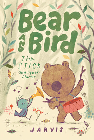 Bear and Bird:The Stick and other stories