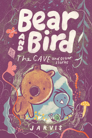Bear and Bird:The Cave and other stories