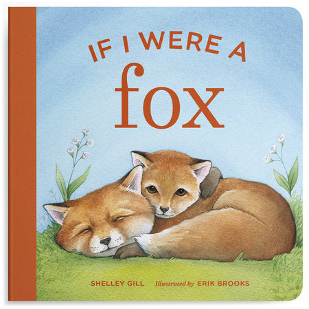 Book cover of 'If I Were a Fox' with two foxes lying on grass.