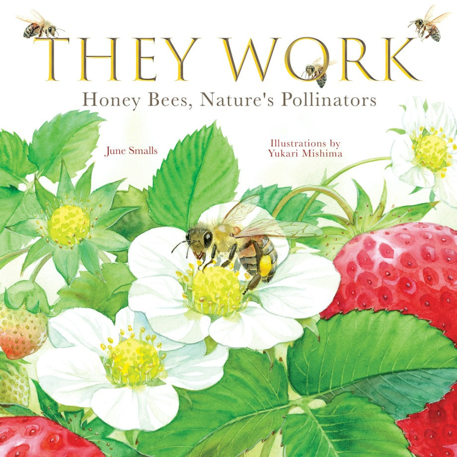Book cover of 'They Work: Honey Bees, Nature's Pollinators' with illustrations of bees and plants.