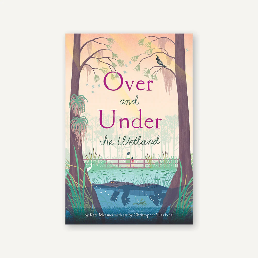Cover of the children's book 'Over and Under the Wetland' featuring an illustration of a landscape with trees and a bird, written by Katrina Miller and Christopher Silbee.