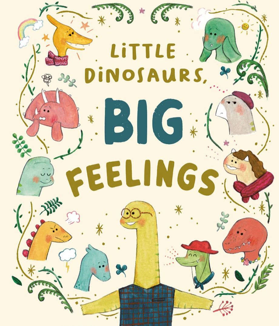 Book cover of 'Little Dinosaurs, Big Feelings' with colorful illustrations of dinosaurs and children.