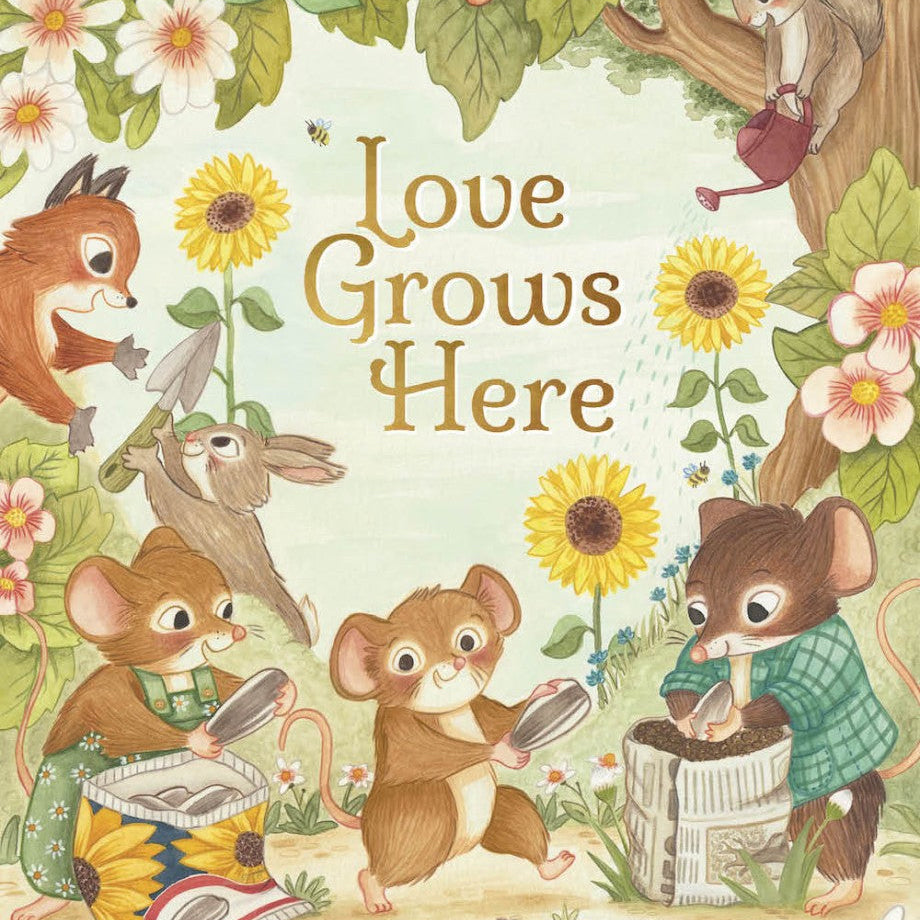 Love Grows Here