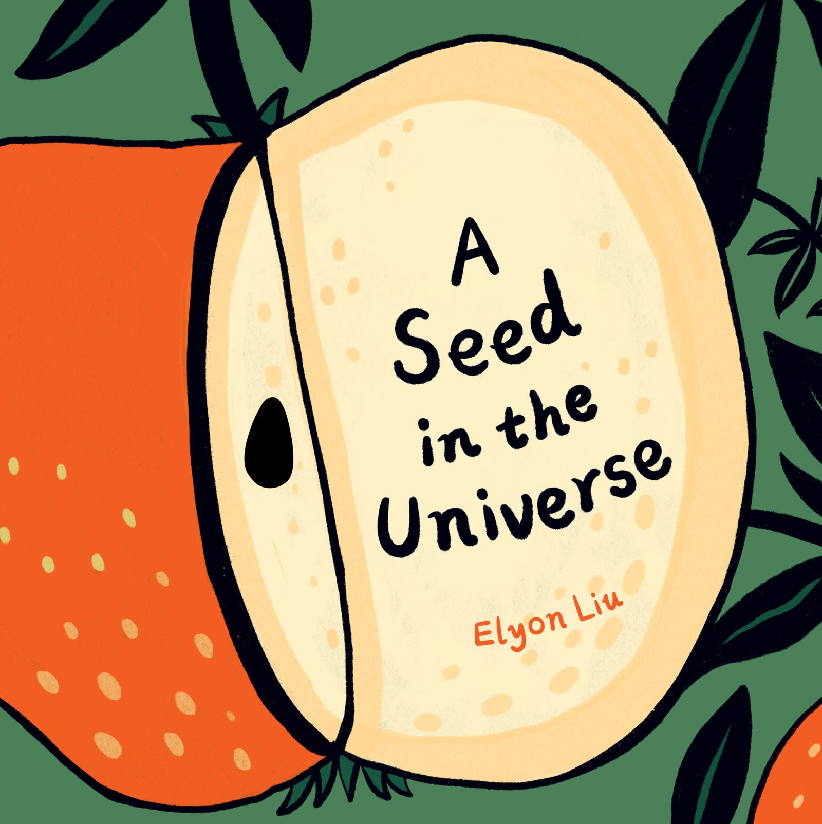Book cover of 'A Seed in the Universe' by Elyon Liu with a stylized seed and leaves.