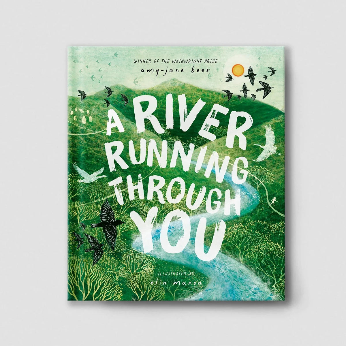 Book cover of 'A River Running Through You' with a green landscape and white text on a light gray background.