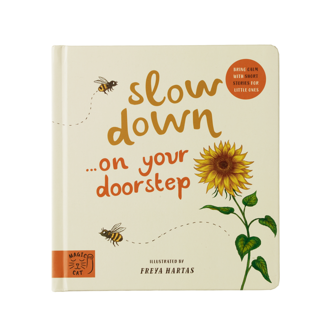 slow down...on your doorstep