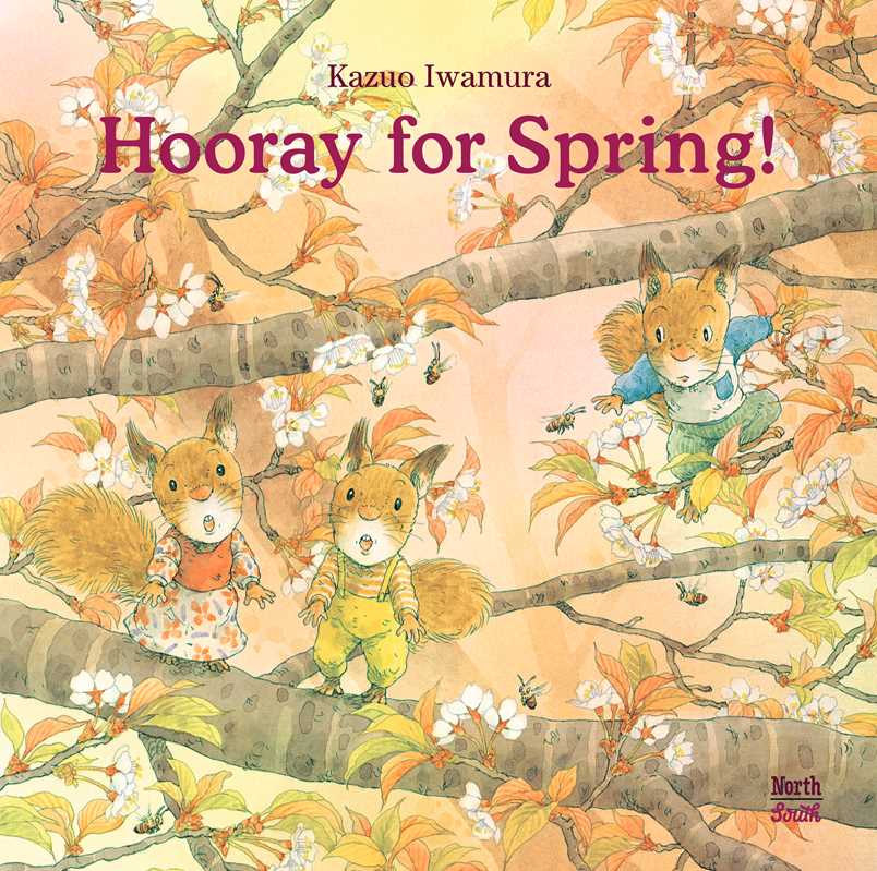 Book cover of 'Hooray for Spring!' by Kazuo Iwamura with illustrated squirrels on a spring background.