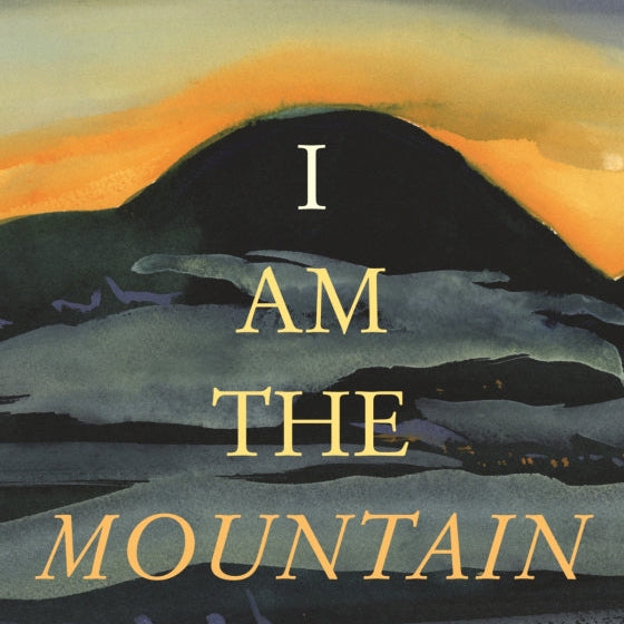 Book cover of 'I Am the Mountain' by Steven Weinberg with a mountain landscape.