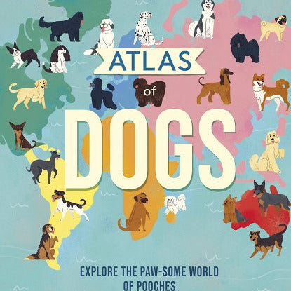 Kids Atlas of Dogs